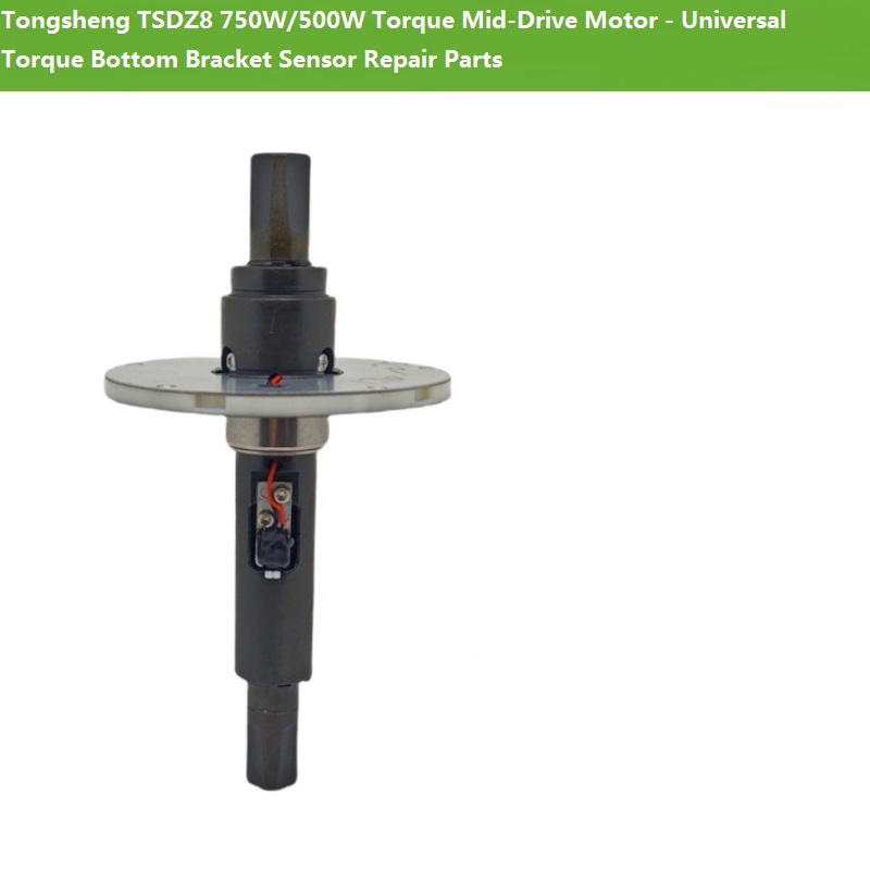 Tongsheng TSDZ8 750W/500W Tork - Torque Sensor Mid Drive Motor Kit incelemesi ve fiyatı