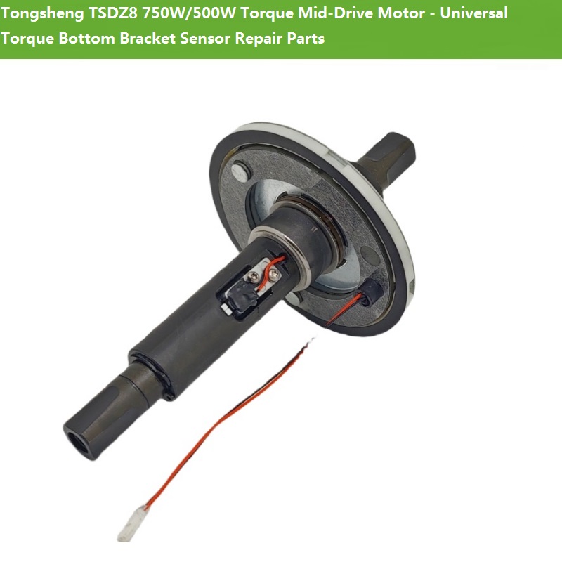 Tongsheng TSDZ8 750W/500W Tork - Torque Sensor Mid Drive Motor Kit incelemesi ve fiyatı